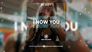 DJ JEDY - I Now You