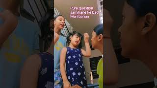 pura question samjhane ke bad Meri bahan #love #support #subscribe #funny #likes @iamneetubisht