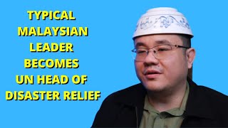 Typical Malaysian Leader Becomes UN Head Of Disaster Relief