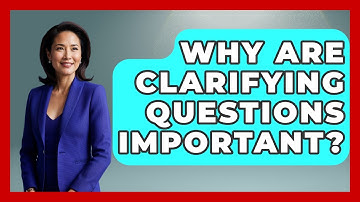 Why Are Clarifying Questions Important? - Customer Support Coach