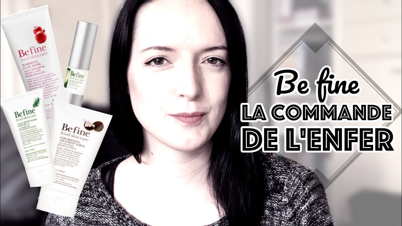 BE FINE : la commande de l'enfer