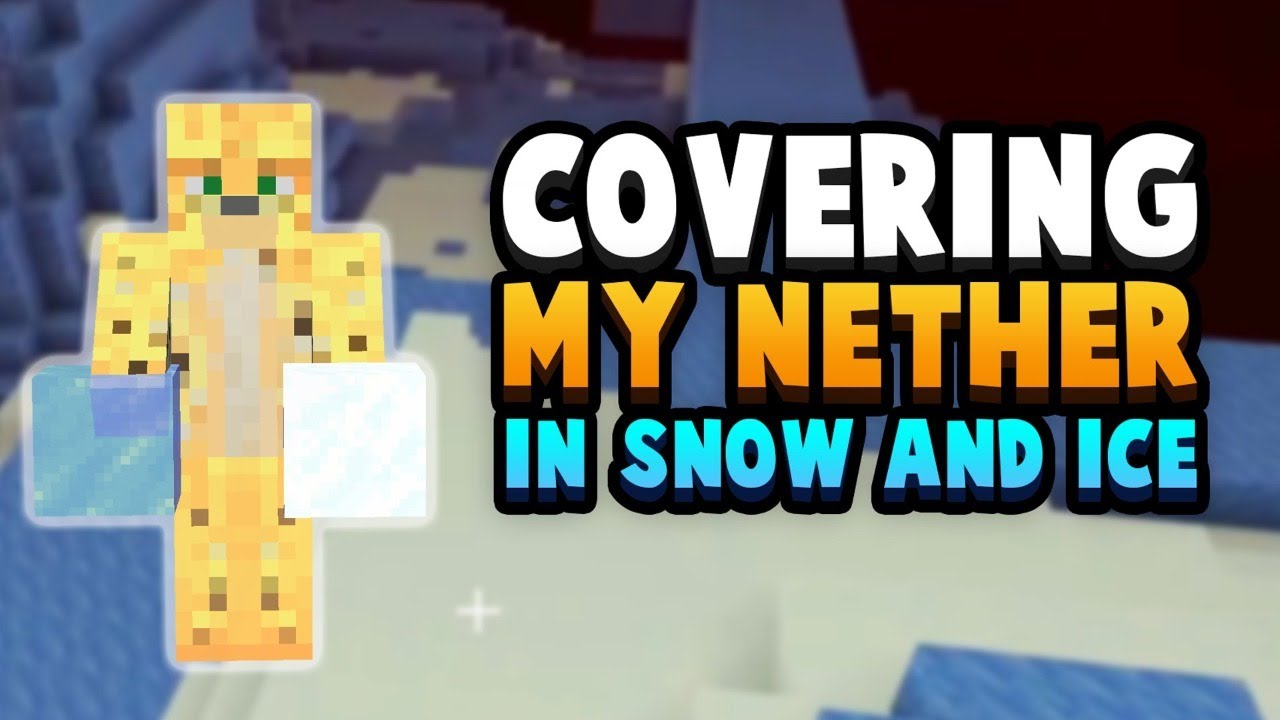 Placing Ice & Snow All Over My Nether - Placing Ice & Snow All Over My Nether