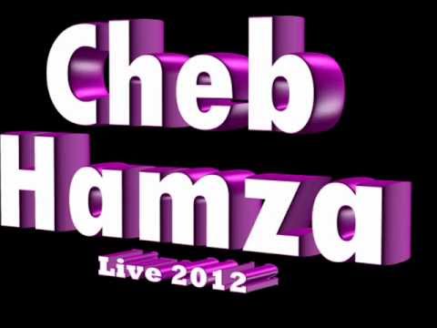 Cheb Hamza Live 2012 Ghir Nti Manwalich M3ak