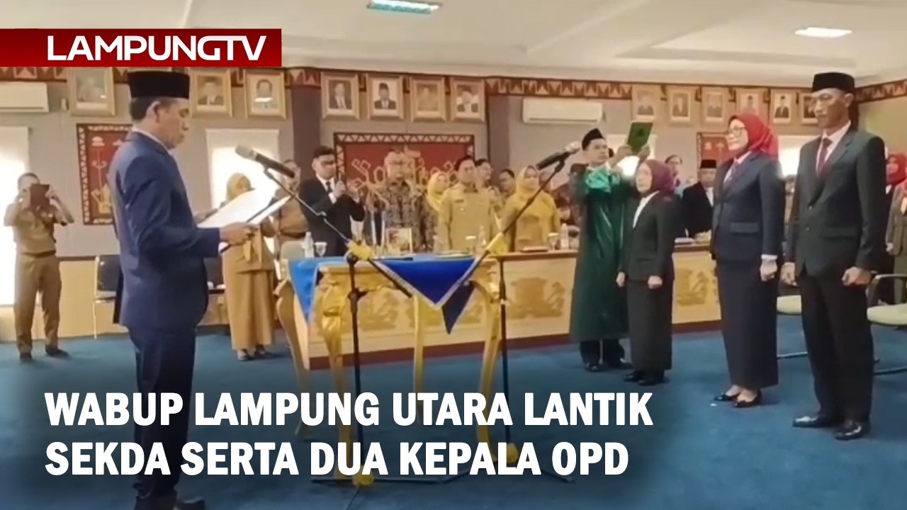 Wabup Lampung Utara Lantik Sekda dan Dua Kepala OPD