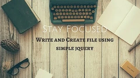 Write and Create file using simple jquery