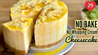 NO BAKE MANGO Lemon CHEESECAKE \/ No Whipping Cream \/ Easy