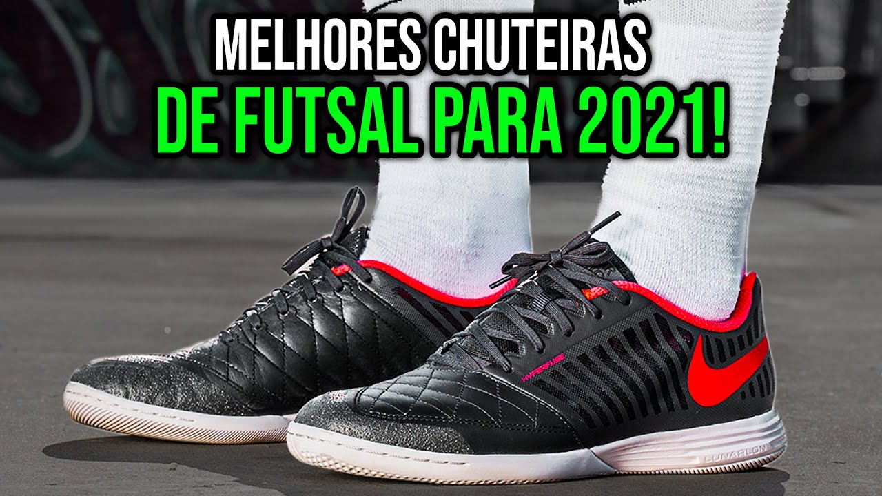 Melhores CHUTEIRAS DE FUTSAL (13 modelos para não ERRAR) 🔥 - YouTube