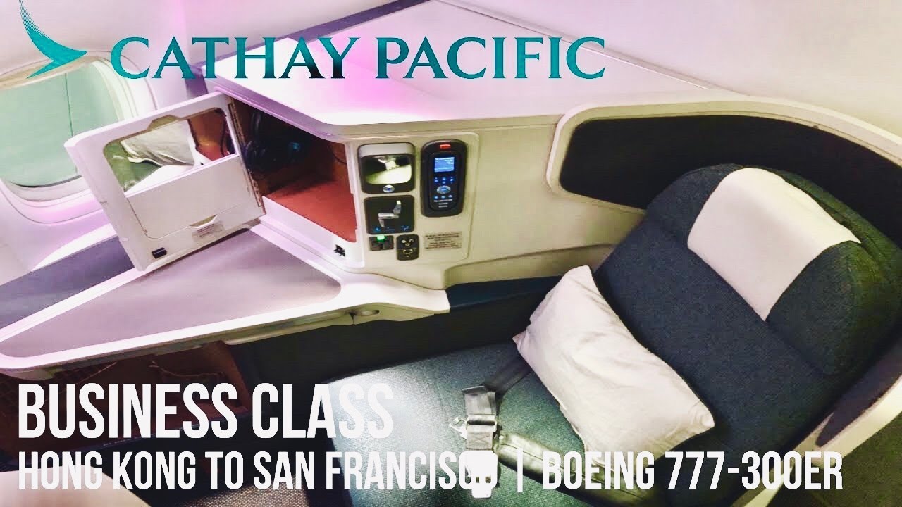 Cathay Pacific Business Class Boeing 777 300er Hkg Sfo Youtube