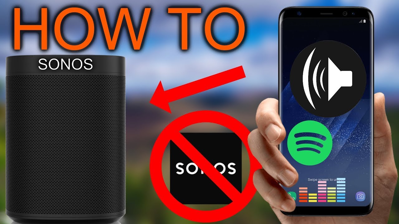 How To Play Smartphone Music To Sonos Without App
