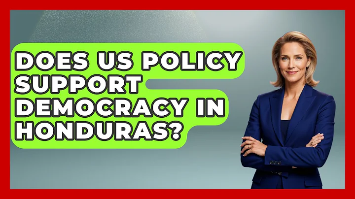 Does US Policy Support Democracy In Honduras? - International Policy Zone