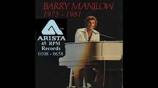 Barry Manilow - Arista 45 RPM Records - 1975 - 1981