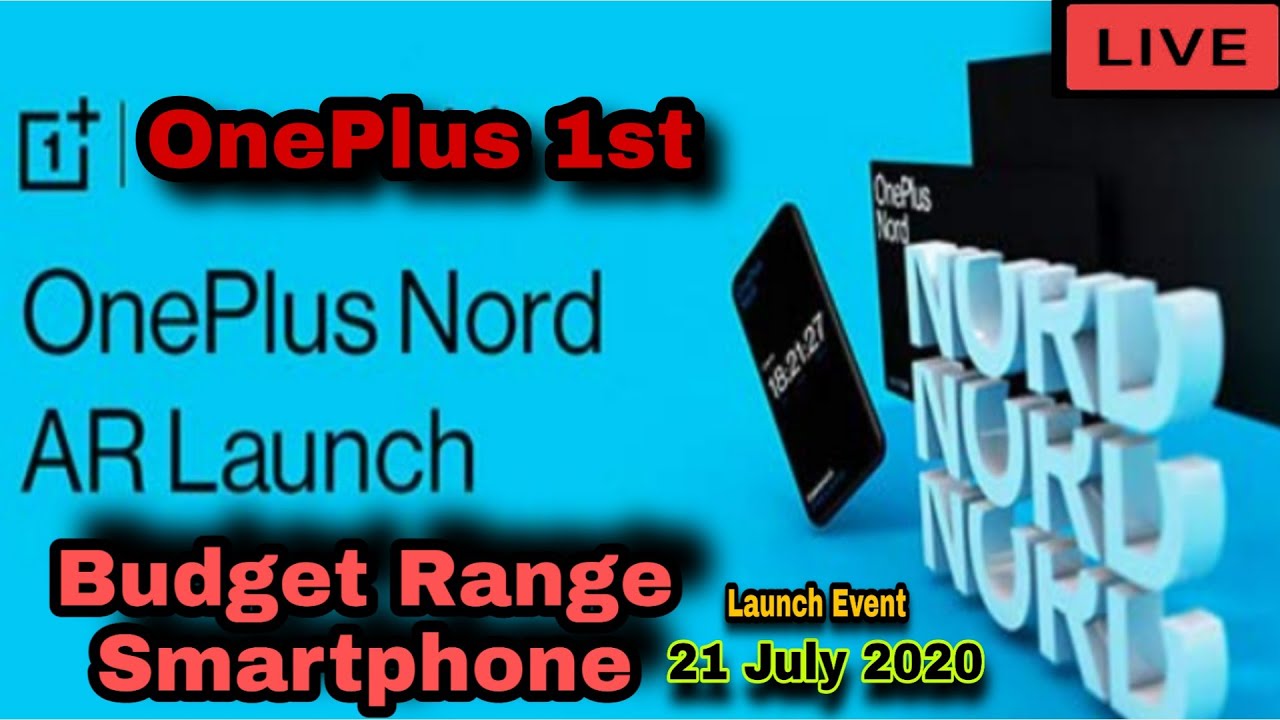 OnePlus Nord🔥 Launch Event💥 Live💥😍🔥⚡⚡| 21 July 2020 | Amazing Phone & Buds Launch💥💥💥