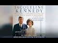 Jacqueline Kennedy: Historic Conversations on Life with John F. Kennedy | Audiobook Sample