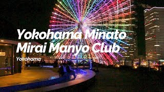 Yokohama Minato Mirai Manyo Club, Yokohama | Japan Travel Guide