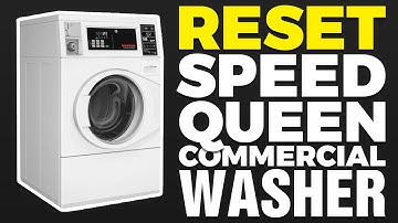 How To Reset Speed Queen Commercial Washer