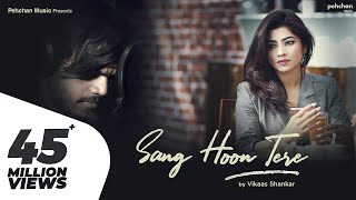 Video thumbnail of "Sang Hoon Tere - Unplugged | Vikaas Shankar | Jannat 2 | Tujhe Sochta Hoon | KK | Latest Hindi Cover"