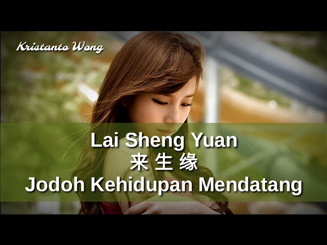 Lai Sheng Yuan - Jodoh Kehidupan Mendatang - 来生缘 - 雨天 Yu Thian class=