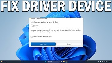 How To Fix Driver Cannot Load on This Device - Easy Fix