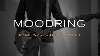 Moodring - SYNC.wav (Guitar Cover)