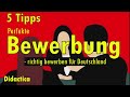 Bewerbung schreiben (5 Tipps)- richtig bewerben für Deutschland (B2)