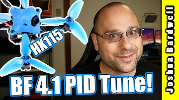 BetaFPV HX115 PID Tune and Betaflight 4.1 Upgrade (NOW IT FLIES EVEN BETTER)