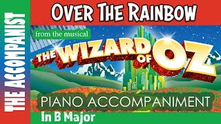 (Somewhere) OVER THE RAINBOW - from the musical THE WIZARD OF OZ - Piano Accompaniment - Karaoke