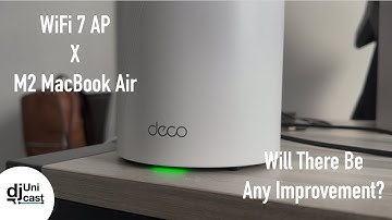 Testing A WiFi 7 AP With An Older M2 MacBook Air!