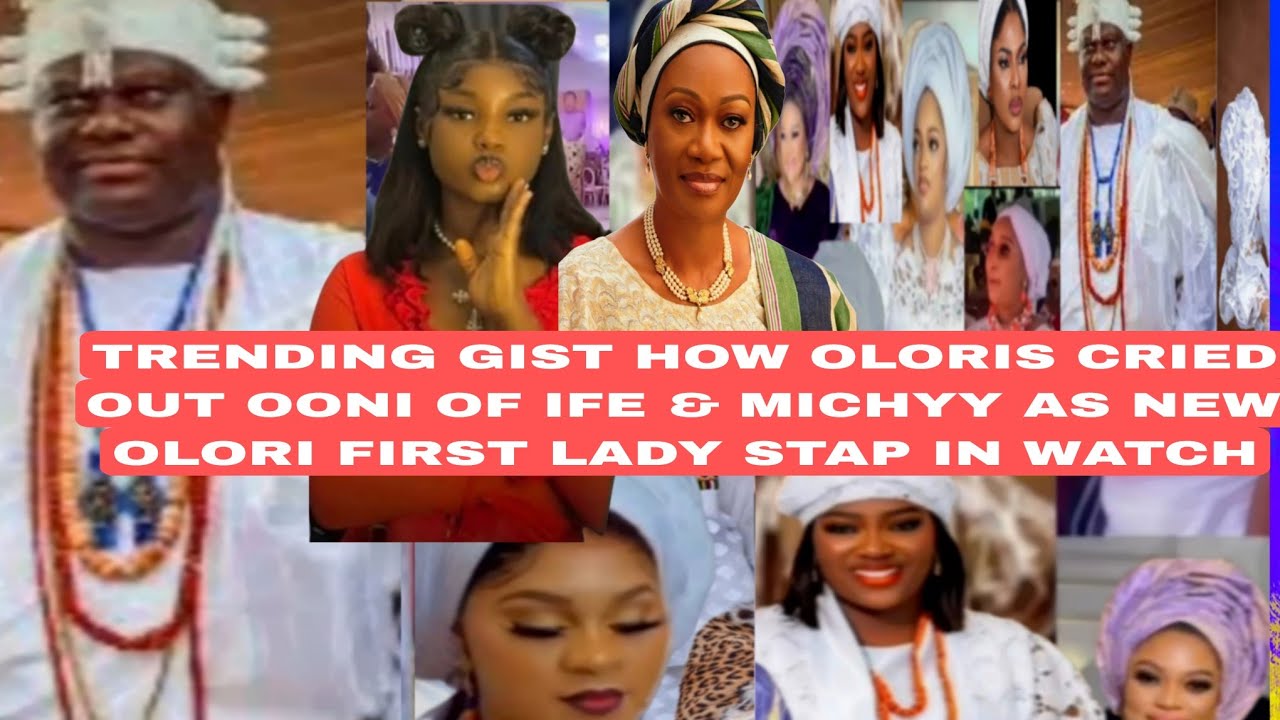 TRENDING GIST HOW OLORIS CRIED OUT OONI OF IFE & MICHYY AS NEW OLORI FIRST LADY STAP IN WATCH. 