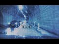 Tunnel