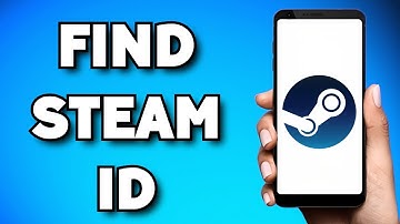 How To Find Steam ID on Mobile (2023 Guide)