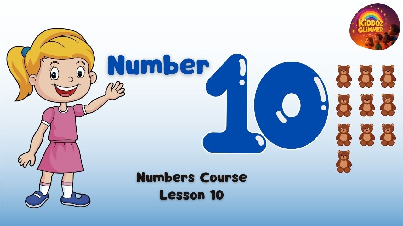 Курс по изучению чисел для детей | Изучение числа 10 | Урок 10 | KiDDOZ GLiMMER