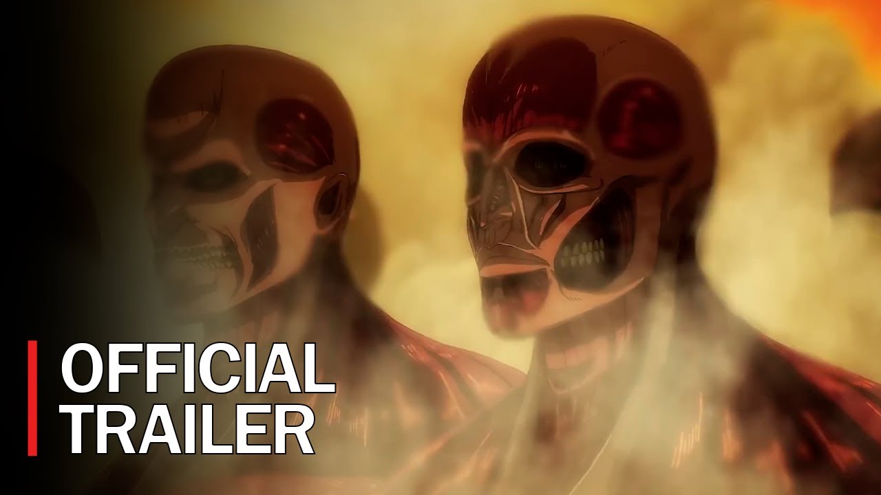 Official Trailer, Attack on Titan: The Final Season Part 3 – 2023