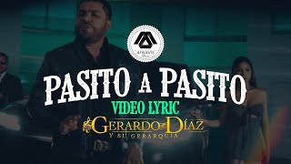 Gerardo Diaz y Su Gerarquia - Pasito a Pasito (Letra Oficial)