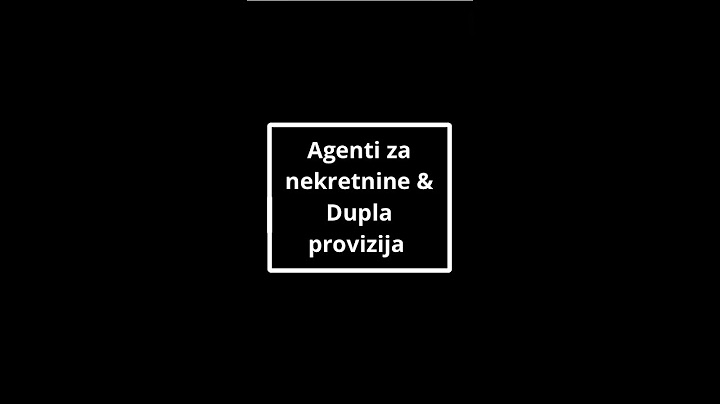 Agenti za nekretnine & Dupla provizija