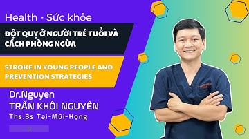 Đột Quỵ Ở Người Trẻ Tuổi và Cách Phòng Ngừa