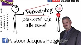 Verwerping: Die wortel van alle euwel