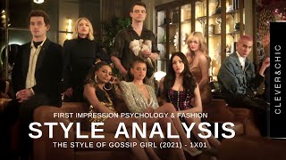 The Psychology Of How You Dress & First Impressions | Style Analysis: Gossip Girl (2021) 1x01