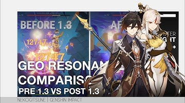 Geo Resonance damage comparison Pre 1.3 VS. Post 1.3 [Ft. Zhongli