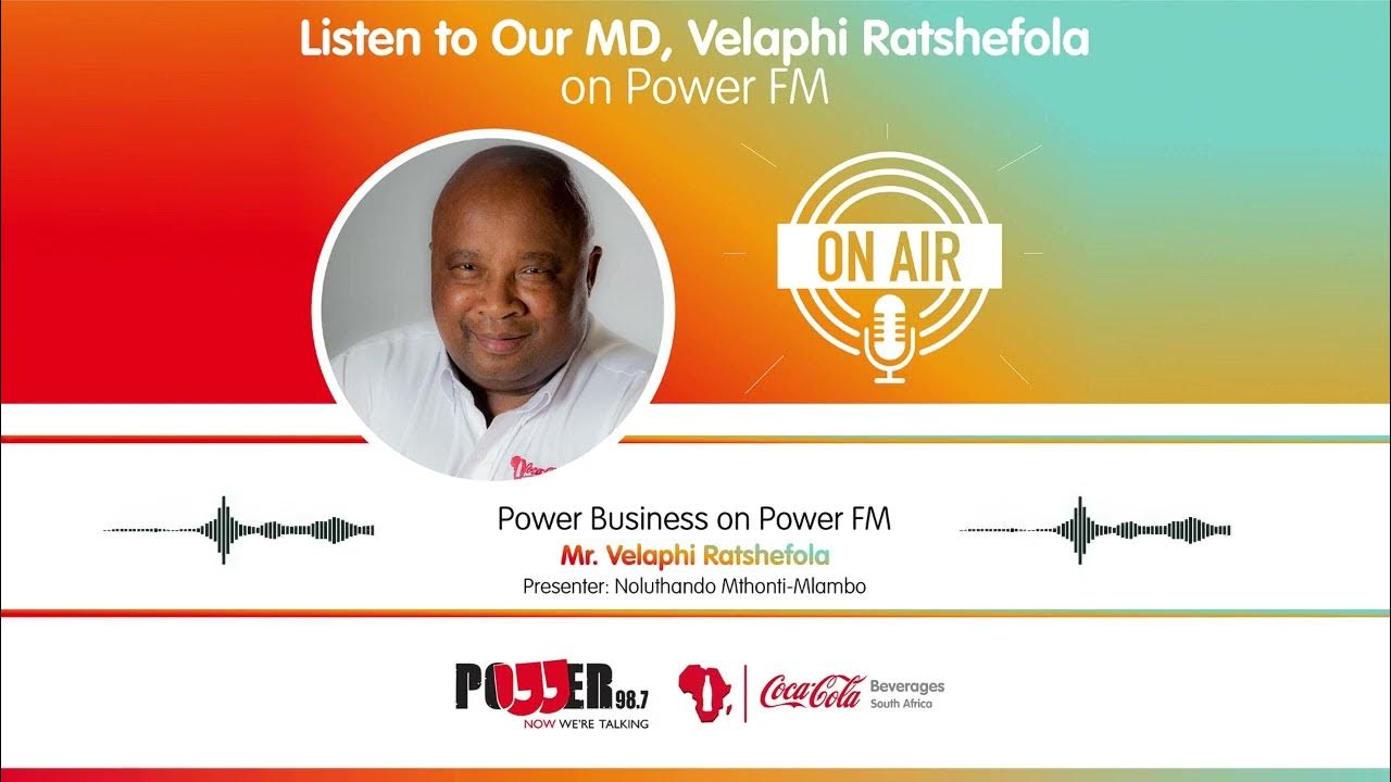 Ccbsa managing director velaphi ratshefola power fm 98 7 interview