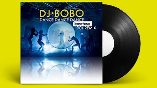 DJ BoBo - Dance Dance Dance (BARTEE 90s Radio Version)