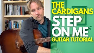 Step On Me by The Cardigans Guitar Tutorial - Guitar Lessons with Stuart!