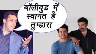 Salman Khan WELCOMES Sunny Deol's son Karan Deol in BOLLYWOOD |FilmiBeat