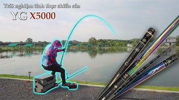 Cảm nhận tính thực chiến của cây cần YG X5000 | Thế Giới Fishing