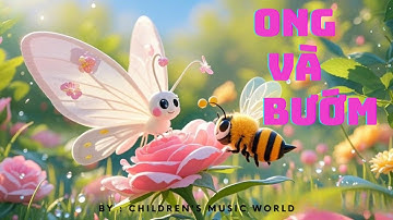 Ong và Bướm - Nhạc thiếu nhi vui nhộn