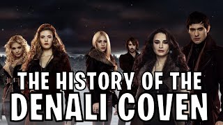 The History Of The Denali Coven (Twilight)