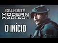 CALL OF DUTY MODERN WARFARE - O INÍCIO de Gameplay Dublado e Legendado Português PT-BR | CAMPANHA