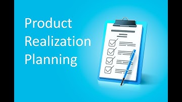 Understanding Quality Management Systems - ISO 13485 - Clause 7.1 - Planning of Product Realization