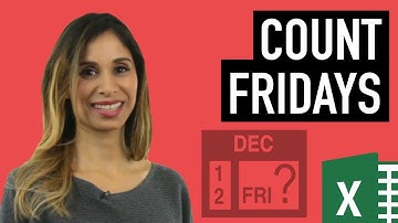 How to Count a Specific Day of the Week Between Two Dates | How many Fridays?