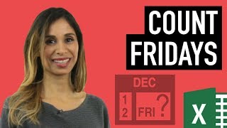 How to Count a Specific Day of the Week Between Two Dates | How many Fridays?