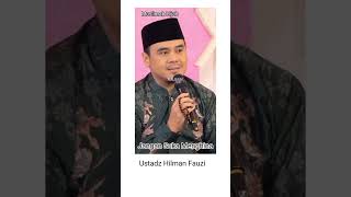 Jangan Menghina - Ust Hilman Fauzi #muslimah #motivasi #ukhtyhijrah #quotes #parenting #shorts